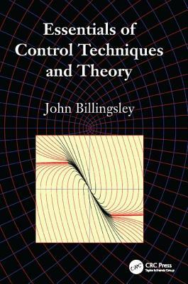 Essentials of Control Techniques and Theory by John Billingsley