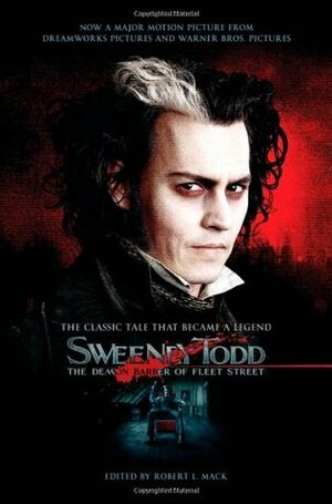 Sweeney Todd: The Demon Barber of Fleet Street by Robert L. Mack, Thomas Peckett Prest, James Malcolm Rymer