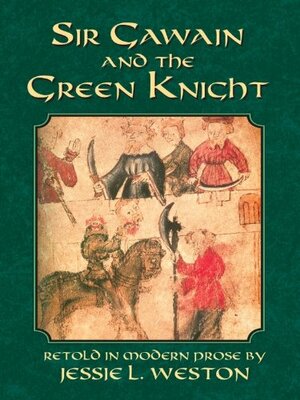 Sir Gawain and the Green Knight by Jessie Laidlay Weston