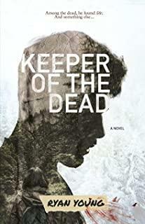 Keeper of the Dead by Ryan Young, Ryan Young