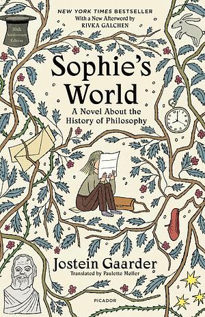 Sophie's World: A Novel About the History of Philosophy (30th Anniversary Edition) by Jostein Gaarder