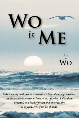 Wo is Me by Wo