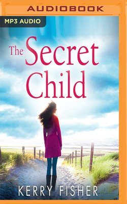 The Secret Child by Kerry Fisher