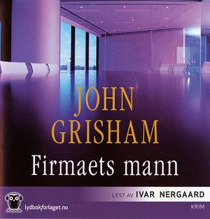 Firmaets mann by John Grisham