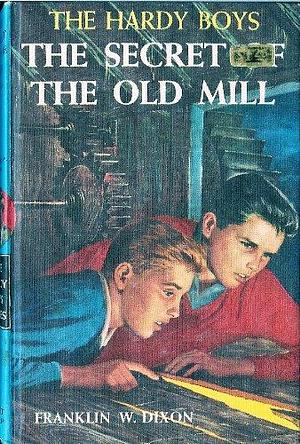 The Hardy Boys: The Secret of the Old Mill #3 by Franklin W. Dixon