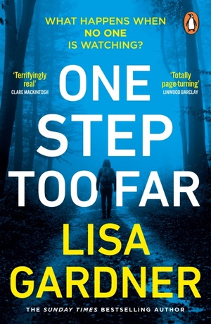 One Step Too Far by Lisa Gardner