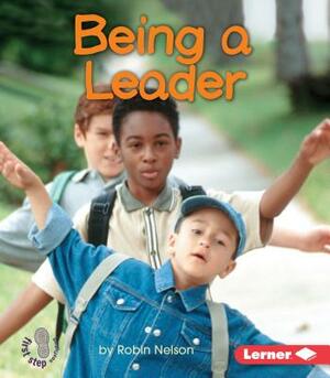 Being a Leader by Robin Nelson
