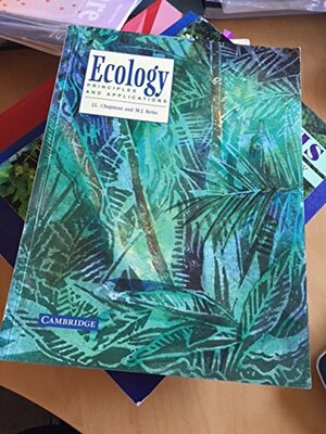 Ecology: Principles And Applications by Jenny L. Chapman, Michael Reiss