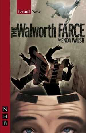 The Walworth Farce by Enda Walsh