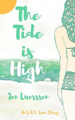 The Tide is High by Jen Luerssen