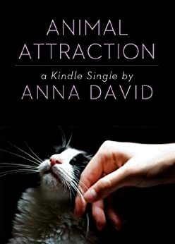 Animal Attraction by Anna David