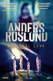 Hun skal leve  by Anders Roslund