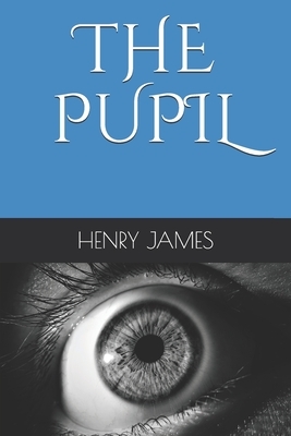 The Pupil by Henry James