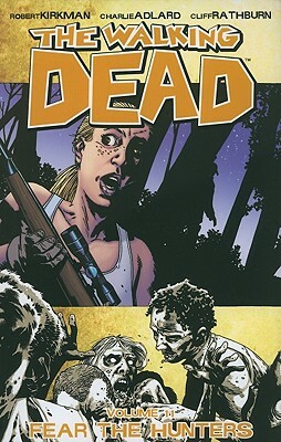 The Walking Dead, Vol. 11: Fear the Hunters by Robert Kirkman