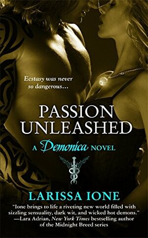 Passion Unleashed by Larissa Ione