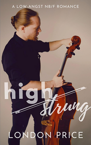 High Strung by London Price