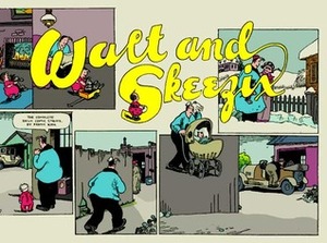 Walt and Skeezix, Vol. 1: 1921-1922 by Chris Ware, Jeet Heer, Frank King