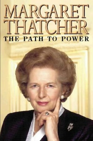 The Path to Power by Margaret Thatcher