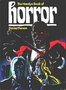 The Hamlyn Book 0f Horror by Daniel Farson