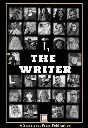 I, the Writer by Mehreen Ahmed, Trinity Adler, Trinity Adler, Fareed Agyakwah