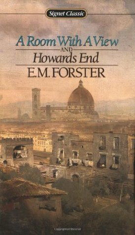 A Room with a View / Howards End by Benjamin DeMott, E.M. Forster