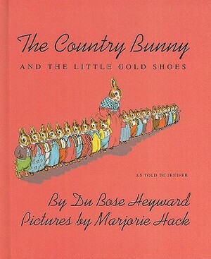Country Bunny And The Little Gold Shoes by DuBose Heyward