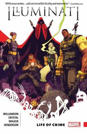 Illuminati: Life of Crime by Joshua Williamson, Shawn Crystal