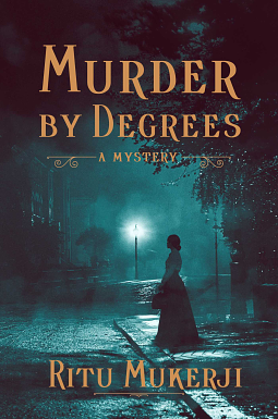Murder by Degrees by Ritu Mukerji