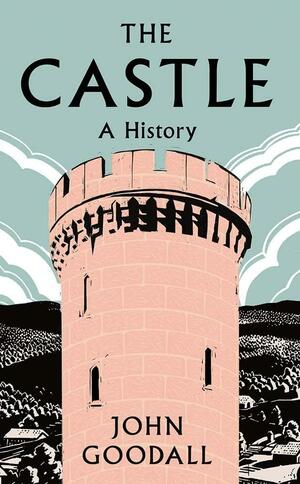 The Story of the Castle by John Goodall