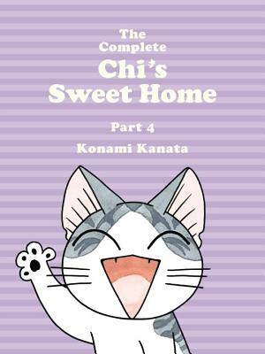 The Complete Chi's Sweet Home, Volume 4 by Konami Kanata