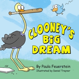 Clooney's Big Dream by Paula Feuerstein