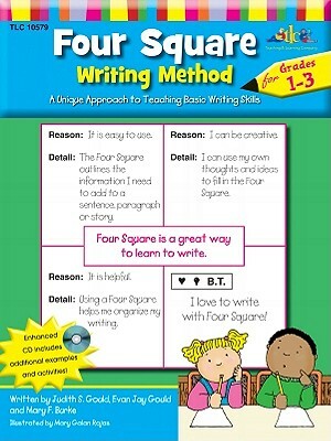 Four Square: Writing Method Grades 1-3 W/Enhanced CD: A Unique Approach to Teaching Basic Writing Skills by Mary F. Burke, Judy Gould, Evan Jay Gould