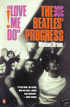 Love Me Do!: The Beatles' Progress by Michael Braun