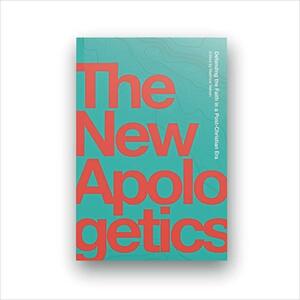 The New Apologetics by Matthew Nelson