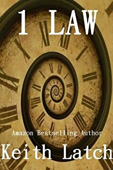 The One Law by Keith Latch