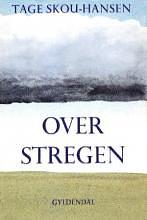 Over stregen by Tage Skou-Hansen