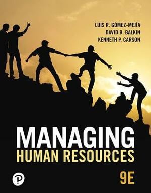 Mylab Management with Pearson Etext -- Access Card -- For Managing Human Resources by Kenneth Carson, David Balkin, Luis Gomez-Mejia