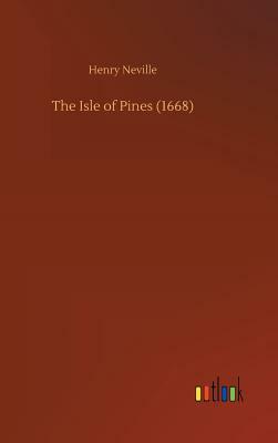 The Isle of Pines (1668) by Henry Neville