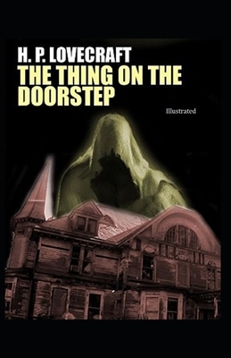 The Thing on the Doorstep illustrated by H.P. Lovecraft