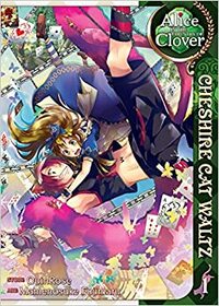 Alice in the Country of Clover: Cheshire Cat Waltz, Vol. 1 by QuinRose, Mamenosuke Fujimaru