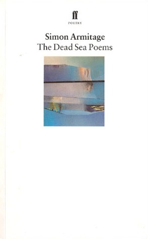 The Dead Sea Poems by Simon Armitage