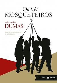 Os Três Mosqueteiros by Alexandre Dumas