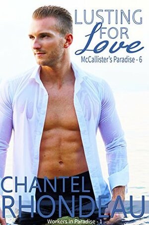 Lusting For Love by Chantel Rhondeau