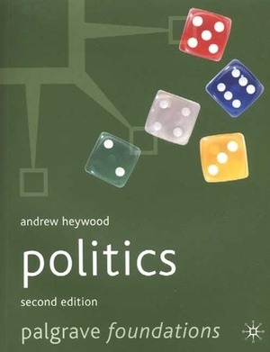 Politics by Andrew Heywood