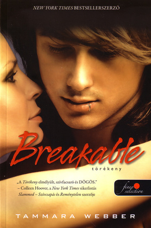 Breakable - Törékeny by Tammara Webber