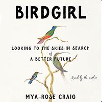 Birdgirl by Mya-Rose Craig