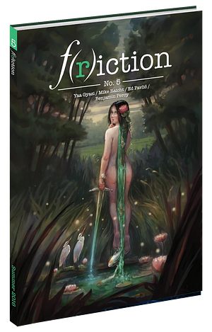 F(r)iction #5, Summer 2016 by Dani Hedlund