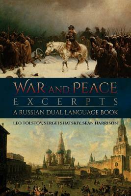 War and Peace Excerpts: A Russian Dual Language Book by Leo Tolstoy, Sean Harrison