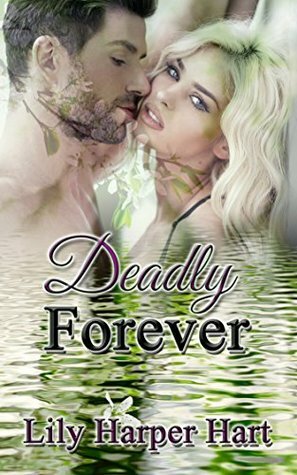 Deadly Forever by Lily Harper Hart