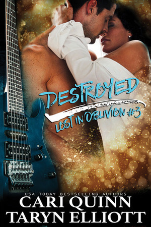 Destroyed by Taryn Elliott, Cari Quinn